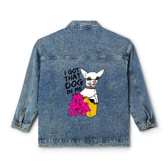 I GOT THAT DOG In me Classic Women's Denim Jackets