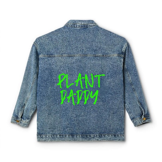 Plant Daddy V3 s For Planting Lover Classic Women's Denim Jackets