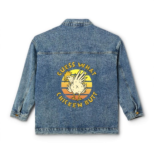 Funny Guess What Chicken Butt Farmer Joking Classic Women's Denim Jackets