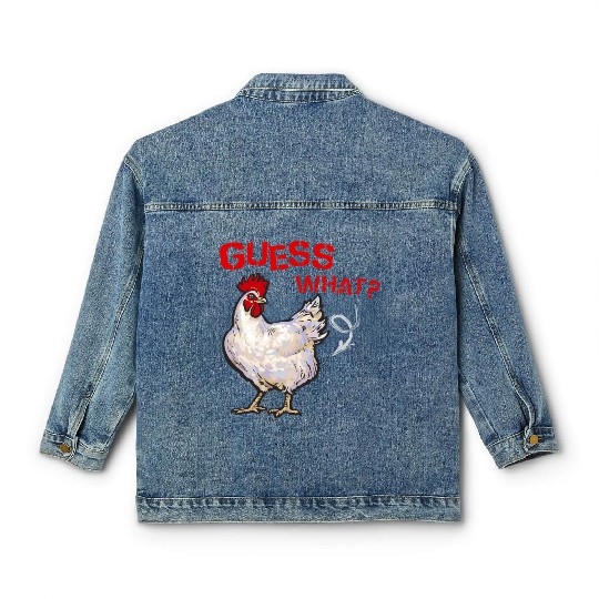 Funny Guess What Chicken Butt Farmer Chicken Buffs Classic Women's Denim Jackets
