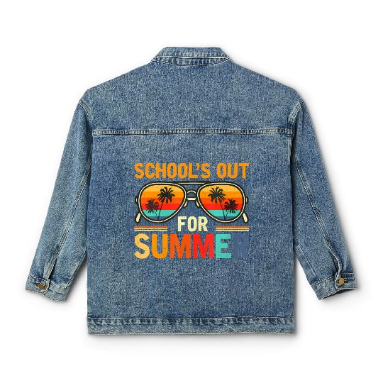 Last Day Of School Schools Out For Summer Teacher Classic Women's Denim Jackets