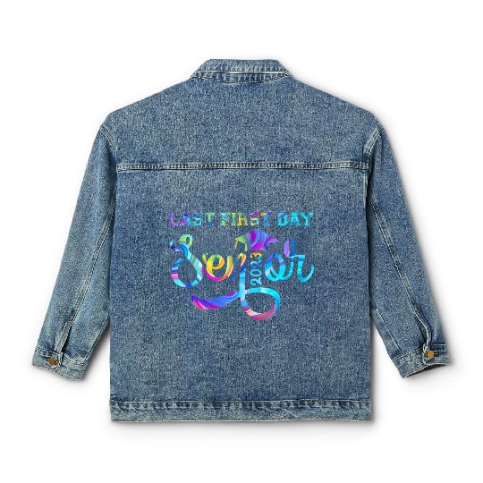 My Last First Day Senior Class Of 2023 s Back to S Classic Women's Denim Jackets