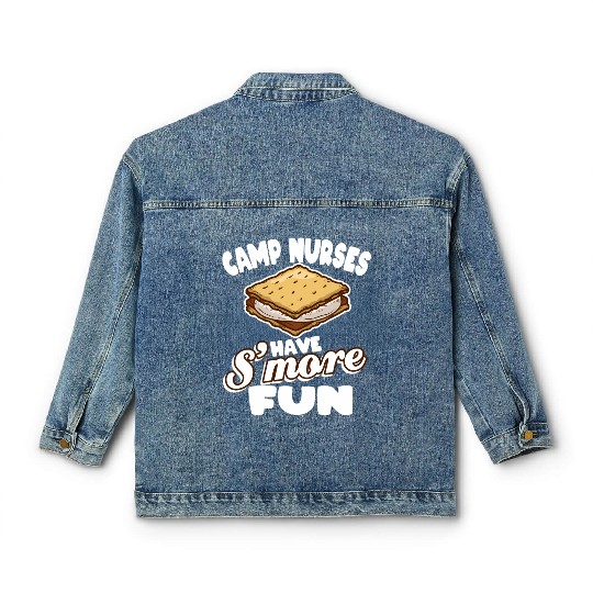 Camp Nurses Have S'More Fun Summer Camp Nursing Rn Classic Women's Denim Jackets