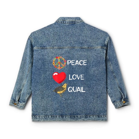 Quail Birds Lover Love Peace Quail Japanese Quail Classic Women's Denim Jackets