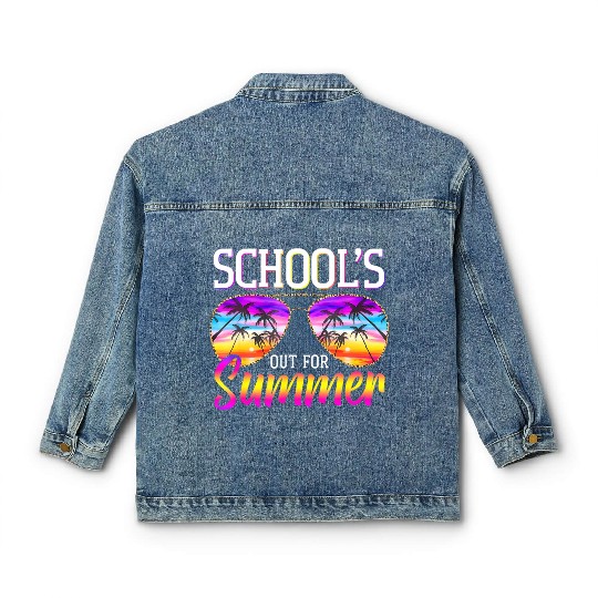 Last Day Of School Schools Out For Summer Teacher Classic Women's Denim Jackets