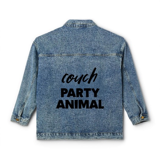 Couch Party Animal Quote Classic Women's Denim Jackets