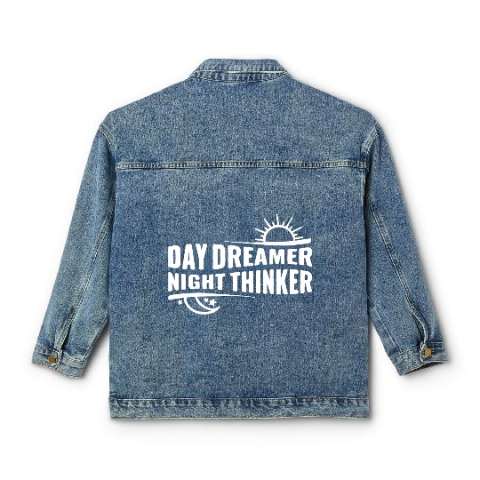 Day Dreamer Night Thinker Classic Women's Denim Jackets
