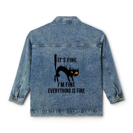 It'S Fine I'M Fine Everything Is Fine Cat Classic Women's Denim Jackets