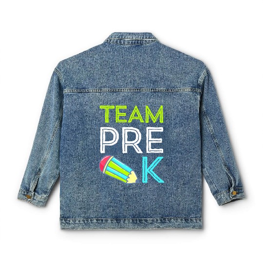 Team Pre-K Teacher First Day Preschool Back to Sch Classic Women's Denim Jackets