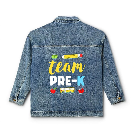 Team Pre-K Teacher First Day Preschool Back to Sch Classic Women's Denim Jackets
