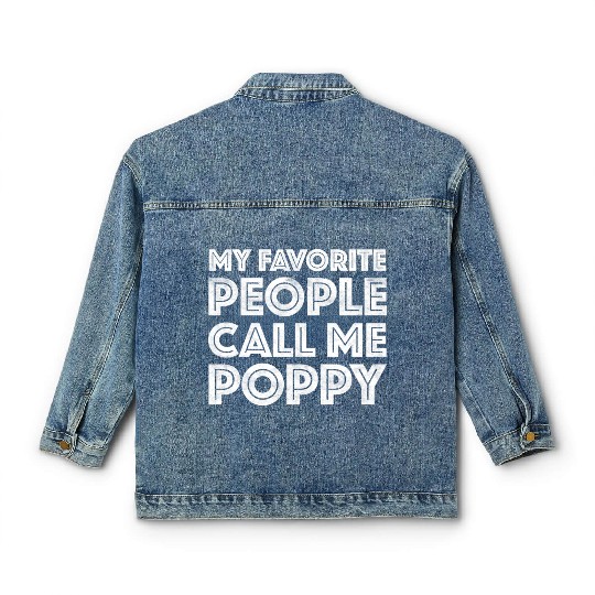 My Favorite People Call Me Poppy Classic Women's Denim Jackets