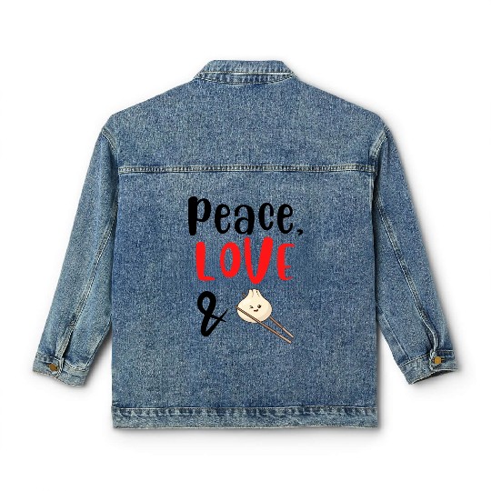 Peace Love and Dumplings Classic Women's Denim Jackets