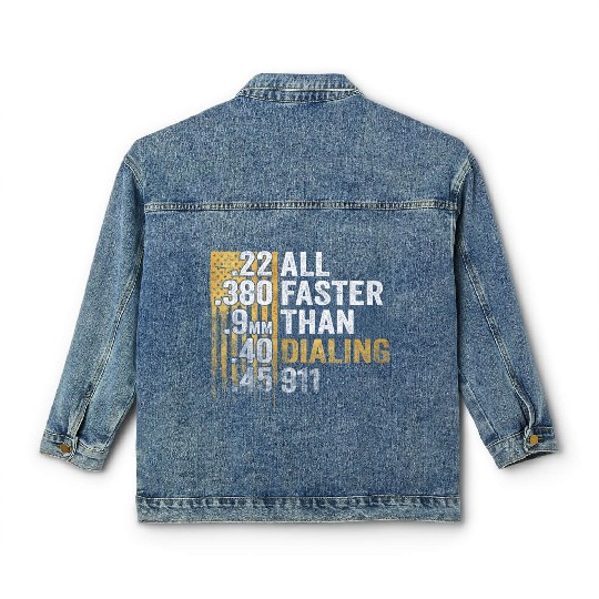 All Faster Than Dialing 911 Classic Women's Denim Jackets