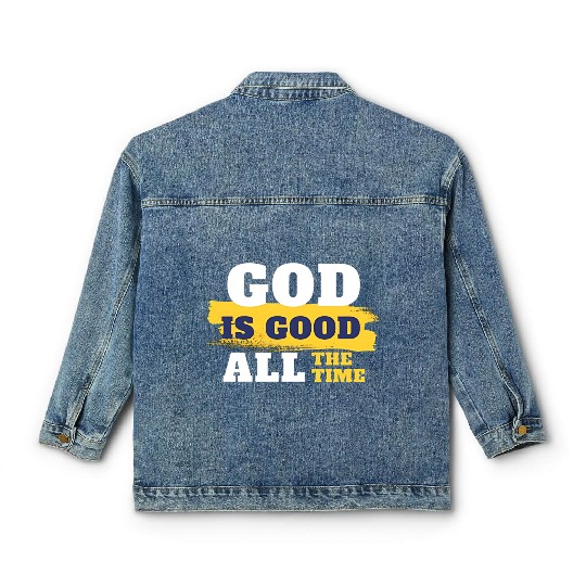 God is good all the time Classic Women's Denim Jackets
