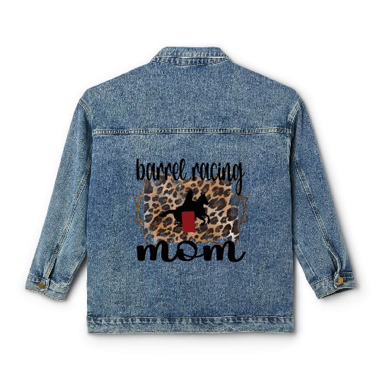 Barrel Racing Mom Proud Barrel Racing Mother Classic Women's Denim Jackets