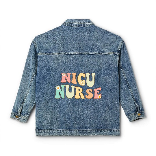 u Nurse Neonatal Icu Nurse Infant Care Classic Women's Denim Jackets