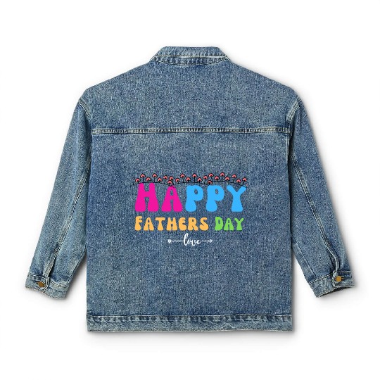 Happy Fathers Day i love you dad Heart Daddy funny Classic Women's Denim Jackets