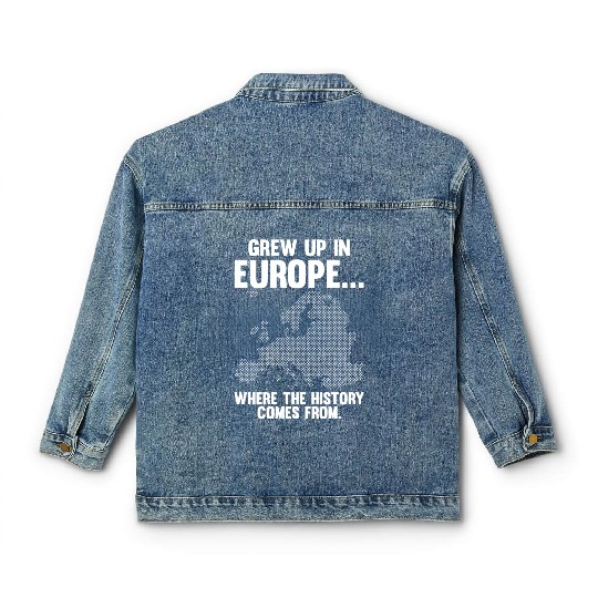 Europe Historian Joke For History Teacher And Classic Women's Denim Jackets
