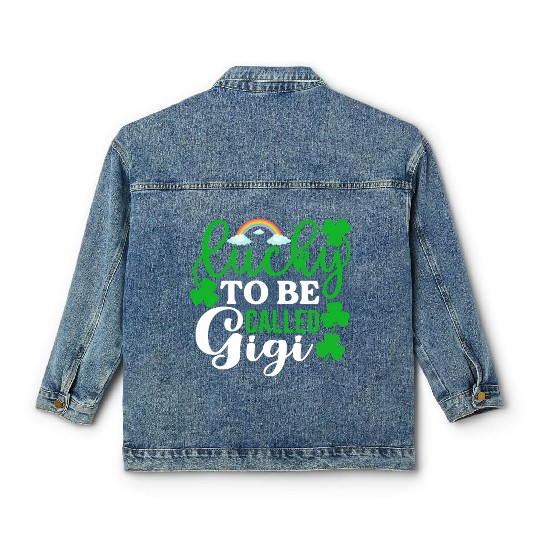 Lucky To Be Called Gigi St Patrick'S Day Irish Classic Women's Denim Jackets