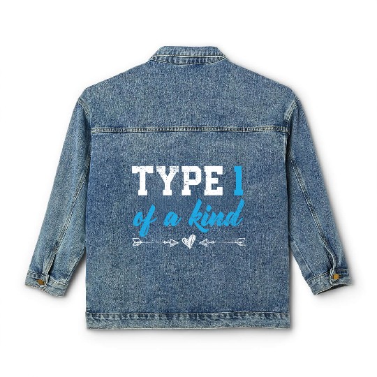 Type 1 Of A Kind T1D Warrior Diabetes Awareness Classic Women's Denim Jackets