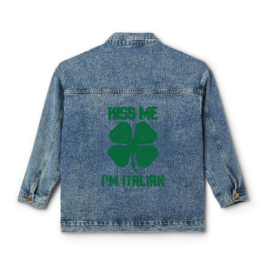 Kiss Me Im Italian St Patric Day Classic Women's Denim Jackets