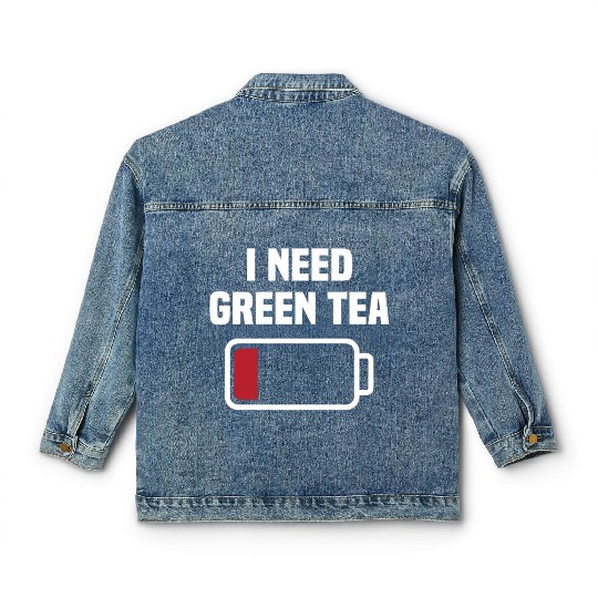 Funny Green Tea Lover Quote Tea Drinker Classic Women's Denim Jackets