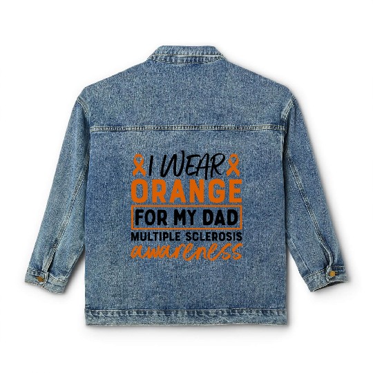 I Wear Orange For My Dad Multiples Sclerosis MS Classic Women's Denim Jackets