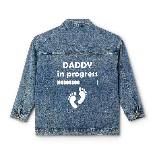 Daddy to be - Daddy In Progress Classic Women's Denim Jackets