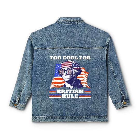 George Washington Too cool for British rule USA Classic Women's Denim Jackets