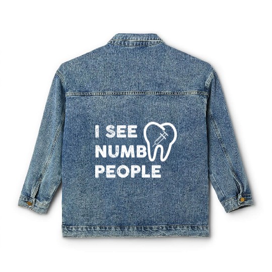 Funny Dentist I See Numb People green girl yellow Classic Women's Denim Jackets