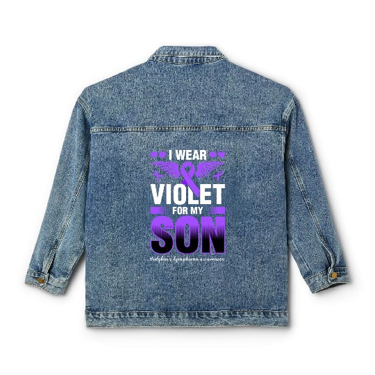 I Wear Violet For My Son Hodgkins Lymphoma Classic Women's Denim Jackets