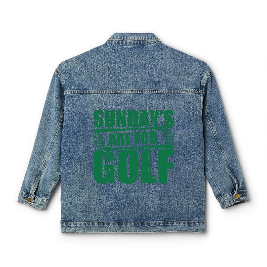 Sunday s Are For Golf Classic Women's Denim Jackets