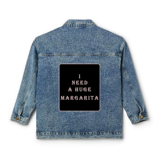i need a huge margarita vintage nature nature Classic Women's Denim Jackets