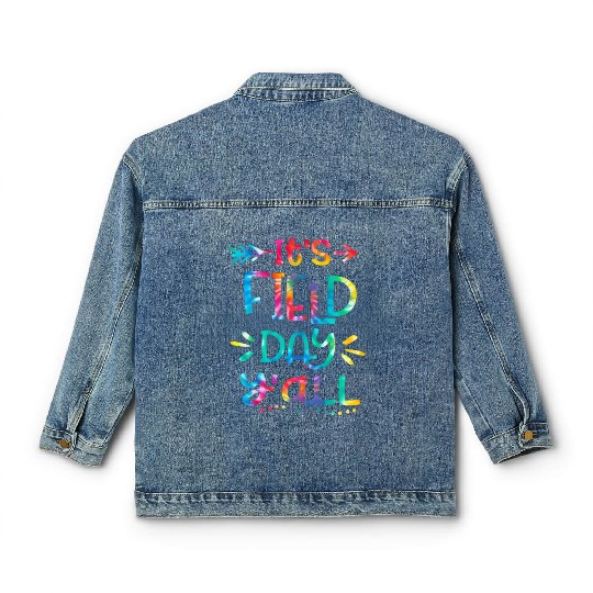IT'S FIELD DAY y'all Classic Women's Denim Jackets