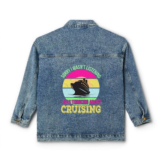 Sorry I wasn't listening, I was thinking Cruise Classic Women's Denim Jackets