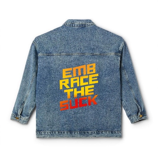 Embrace The Suck 4 Classic Women's Denim Jackets