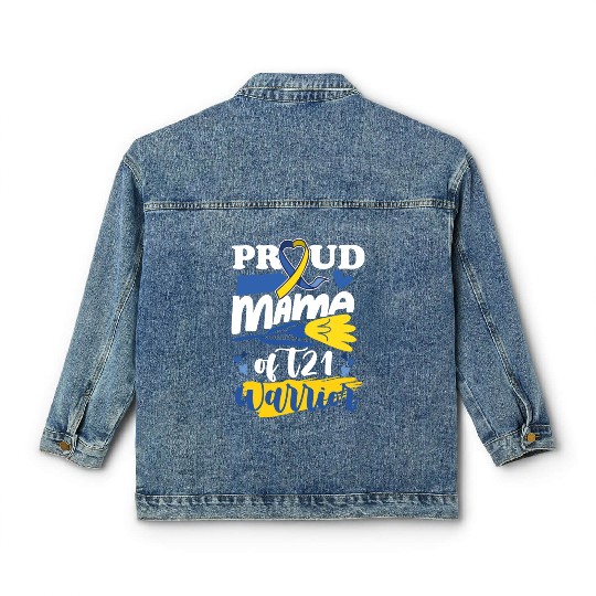 Proud Mom T21 World Down Syndrome Awareness Classic Women's Denim Jackets