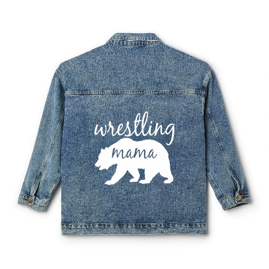 Wrestling Mama Bear Wrestling Mom Classic Women's Denim Jackets