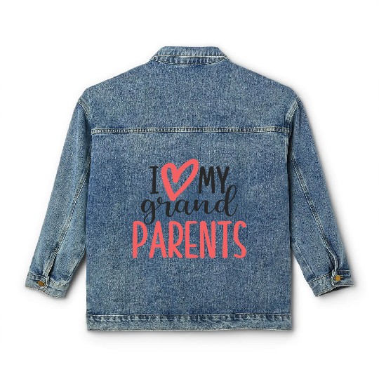 I love my grandparents Classic Women's Denim Jackets