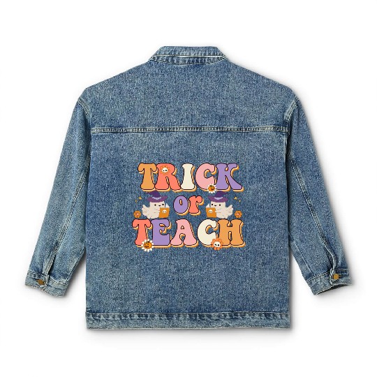 Trick Or Teach Halloween Teacher Life Classic Women's Denim Jackets