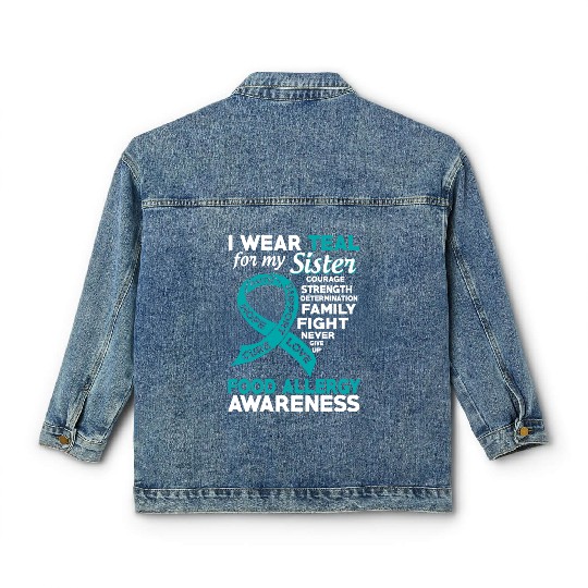 I Wear Teal For My Sister Food Allergy Awareness Classic Women's Denim Jackets