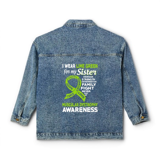 I Wear Lime Green For My Sister Muscular Dystrophy Classic Women's Denim Jackets