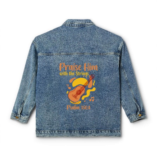 Praise Him With The Strings 4 Classic Women's Denim Jackets