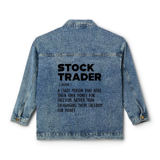 Stock Trader funny definition b Classic Women's Denim Jackets