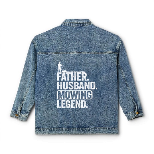 Father Husband Lawn Mowing Legend Gardening Dad Classic Women's Denim Jackets