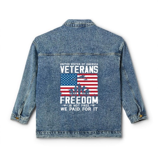 US Veterans Freedom Is Not Free We Paid For It Classic Women's Denim Jackets