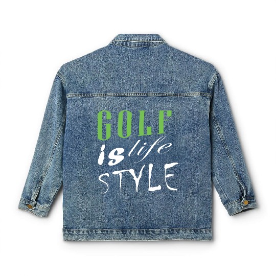 Golf Is Life Style Classic Women's Denim Jackets