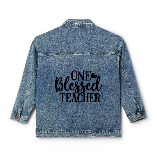 One Blessed Teacher Teacher Gift Classic Women's Denim Jackets