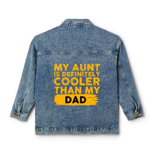 Humor Auntie Gift My Aunt Is Definitely Cooler Classic Women's Denim Jackets
