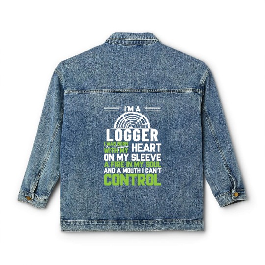 I m A Logger I Was Born With My Heart On My Sleeve Classic Women's Denim Jackets